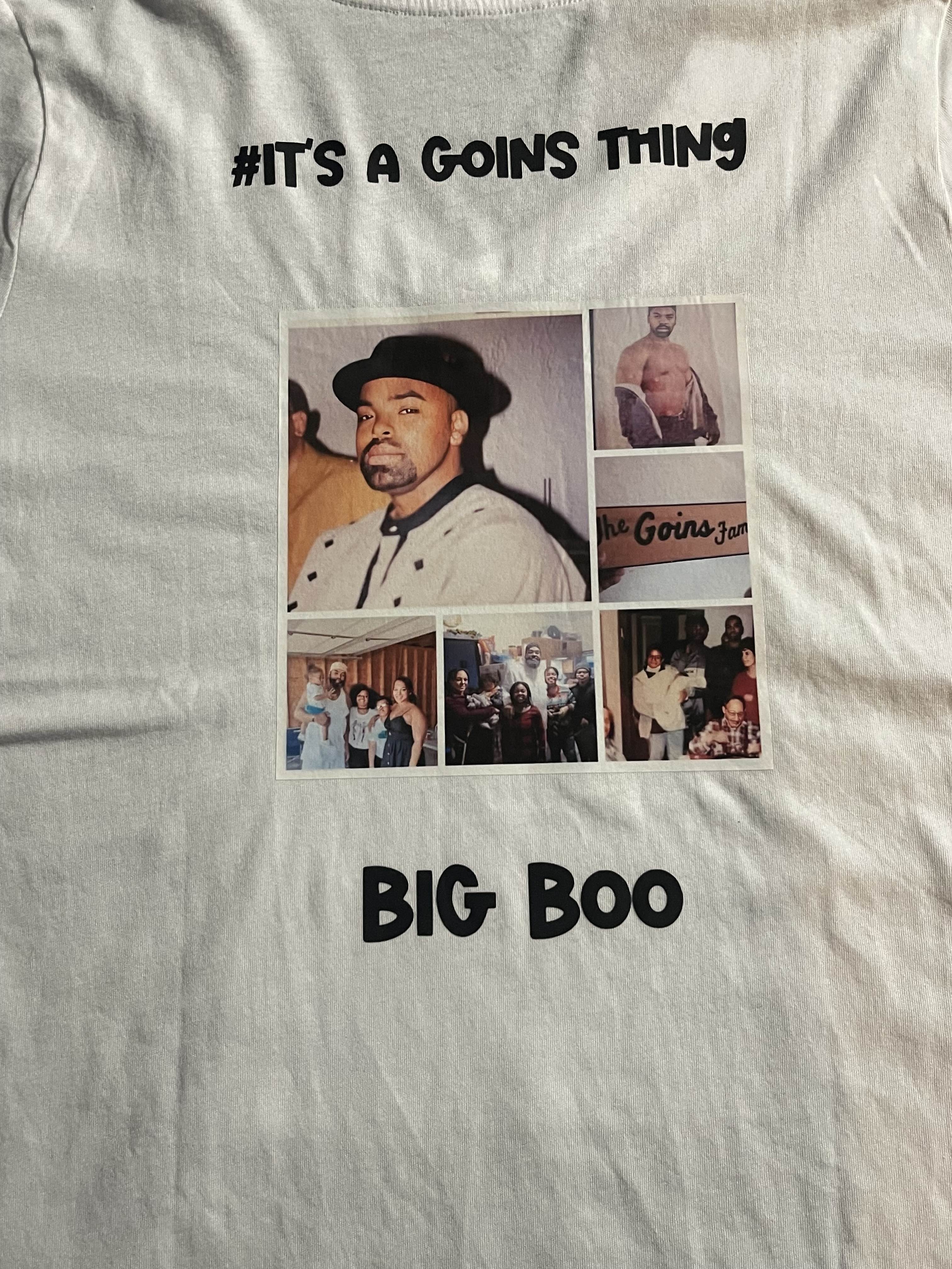 Memorial shirt: #It’s a Goins Thing - Big Boo
